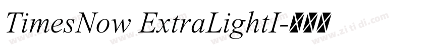 TimesNow ExtraLightI字体转换